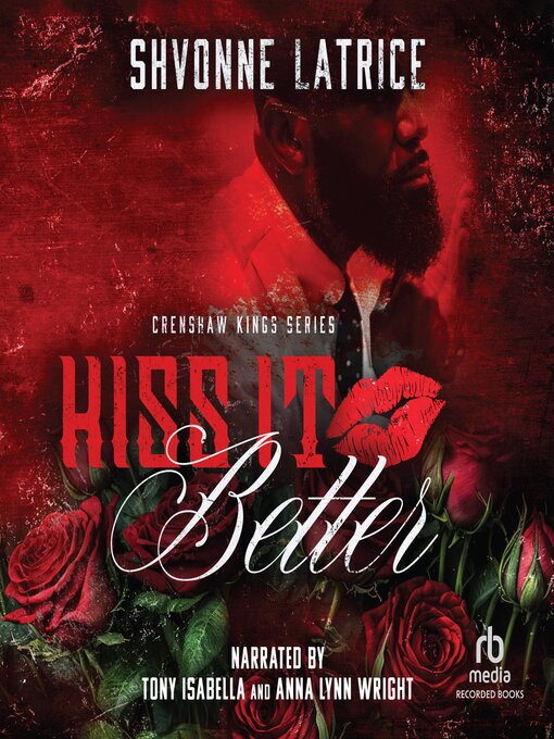 Title details for Kiss It Better by Shvonne Latrice - Available